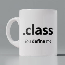 Coffee Mug - .class , you define me - GeekDawn
