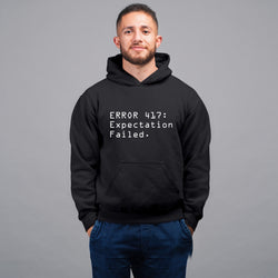 Error 417 : Expectation Failed , Programming , Coding  ,Hoodie / Sweatshirt