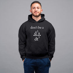 Don't be a Jerk , Calculus , Don't be a d3x/dt3 , Hoodie / Sweatshirt