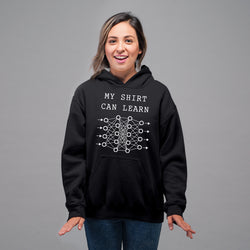 My Shirt can learn , Programming , Coding , Hoodie / Sweatshirt