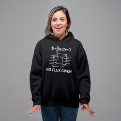 No Flux Given , Physics ,   Hoodie / Sweatshirt