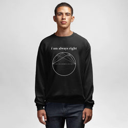 Always Right, Round Neck Sweatshirt, Black - GeekDawn