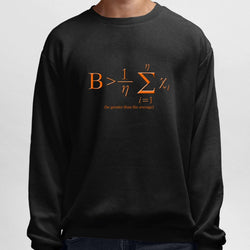 Be Greater Than Average , Round Neck Sweatshirt, Black - GeekDawn