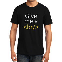 Give me a break, Programmer, Unisex Graphic T-Shirt - GeekDawn