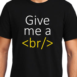 Give me a break, Programmer, Unisex Graphic T-Shirt - GeekDawn