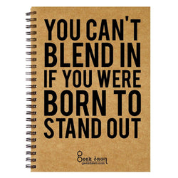 Brown Cover Wiro Bound Sketch Book/Notebook, Born to Stand Out - GeekDawn