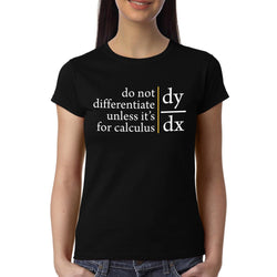 Do not Differentiate unless for calculus , Calculus , Math , Women's Top - GeekDawn