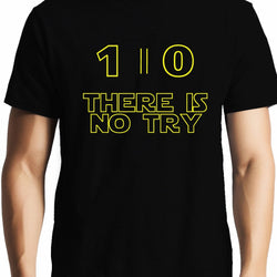 Do or Do Not there is no try , Star Wars , Unisex Graphic T-Shirt - GeekDawn