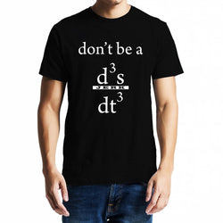 Don't be a Jerk , Calculus , Don't be a d3x/dt3 , Unisex Graphic T-Shirt - GeekDawn