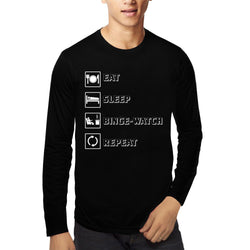 Eat Sleep Binge-Watch Repeat , Funny quote , Unisex Graphic Full Sleeves T-Shirt - GeekDawn