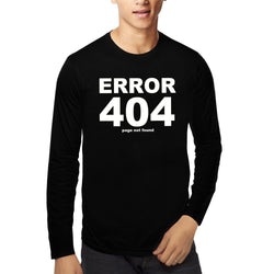 Error 404 , Programming , Coding , Unisex Graphic Full Sleeves T-Shirt - GeekDawn