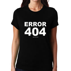 Error 404 , Programming , Coding , Women's Top - GeekDawn