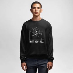How i Roll, Physics, Round Neck Sweatshirt, Black - GeekDawn