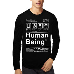 Human Being , Funny quote , Unisex Graphic Full Sleeves T-Shirt - GeekDawn