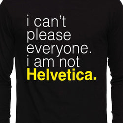 I am not helvetica , Programming , Coding , Unisex Graphic Full Sleeves T-Shirt - GeekDawn