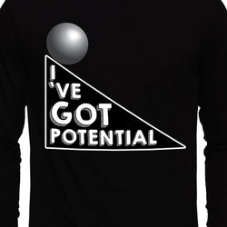 I have potential , Physics , Unisex Graphic Full Sleeves T-Shirt - GeekDawn