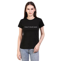 I Don't Work Here , Programming , Coding , Women's Top - GeekDawn