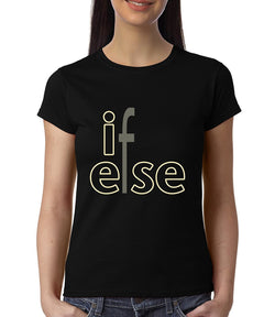 If Else , Programming , Coding , Women's Top - GeekDawn