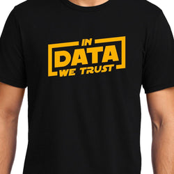 In data we trust, Programming, Coding, Unisex Graphic T-Shirt