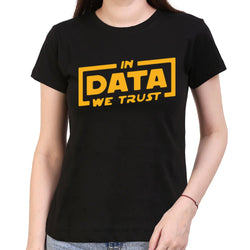 In data we trust , Programming , Coding , Women's Top - GeekDawn