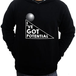 I've got potential , Hoodie / Sweatshirt, Black - GeekDawn