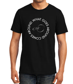 Karma, what goes around comes around , Unisex Graphic T-Shirt