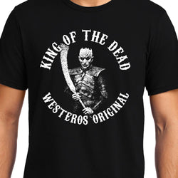 King of the Dead , Game of Thrones , Unisex Graphic T-Shirt - GeekDawn