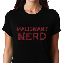 Malignant Nerd , Women's Top - GeekDawn