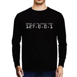 No Place Like Home , 127.0.0.1 , Programming , Coding , Unisex Graphic Full Sleeves T-Shirt - GeekDawn