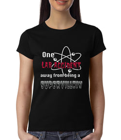 One Lab Accident away from supervillan , Big Bang Theory, Sheldon , Women's Top - GeekDawn