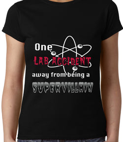 One Lab Accident away from supervillan , Big Bang Theory, Sheldon , Women's Top - GeekDawn