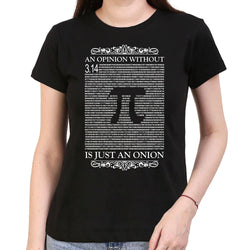 Opinion without Pi is just an Onion , Scientist , Women's Top - GeekDawn