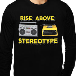 Rise Above Stereotype , Programming , Coding , Unisex Graphic Full Sleeves T-Shirt - GeekDawn