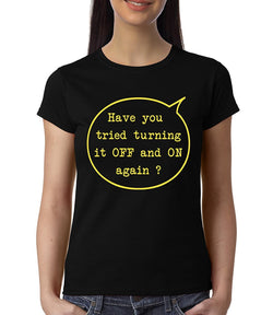 Turn it Off and On , Programming , Coding , Women's Top - GeekDawn