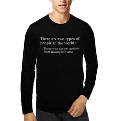 Two Types of People , Programming , Coding , Unisex Graphic Full Sleeves T-Shirt - GeekDawn