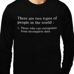 Two Types of People , Programming , Coding , Unisex Graphic Full Sleeves T-Shirt - GeekDawn