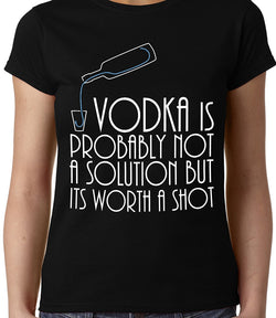 Vodka is not a solution , Funny quote , Women's Top - GeekDawn